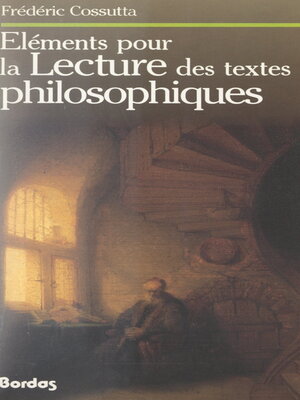 cover image of Éléments pour la lecture des textes philosophiques